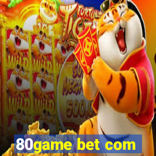 80game bet com